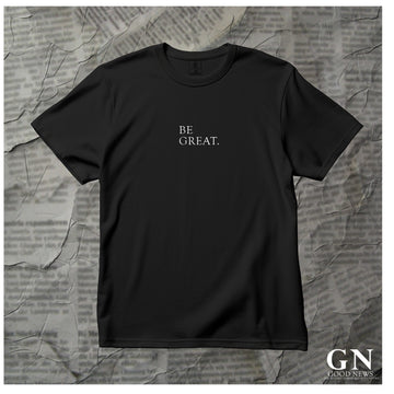 Be Great